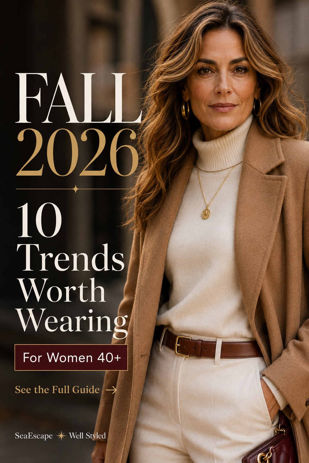 Fall 2026 fashion guide featuring sophisticated camel and ivory tailoring for women over 40